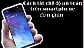 5 mẹo tắt chế độ an toàn trên điện thoại nhanh chóng và cực kỳ đơn giản
