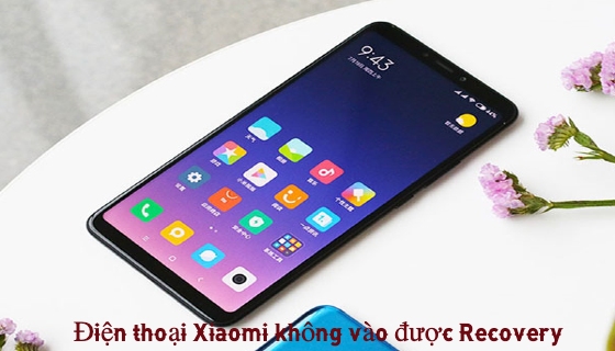 Cách khắc phục sự cố Xiaomi không vào được Recovery Mode