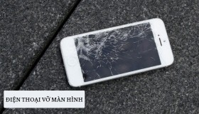 Những điều cần làm ngay khi điện thoại bị vỡ màn hình