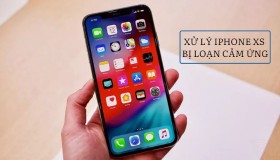 Thủ thuật xử lý điện thoại iPhone XS bị loạn cảm ứng tại nhà