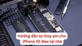 Hướng dẫn tự thay pin cho iPhone XS Max tại nhà
