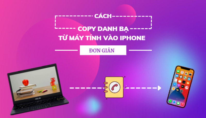 copy danh bạ từ máy tính vào iphone