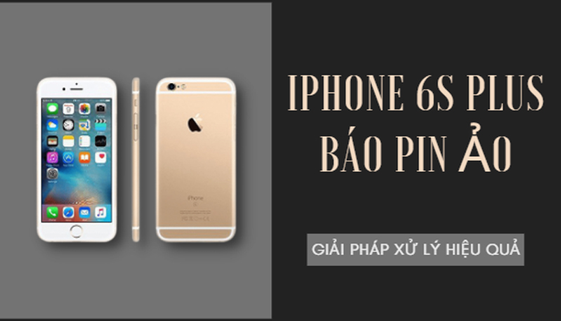 iphone 6s plus bao pin ao